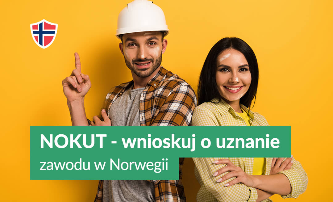 NOKUT - wnioskuj o uznanie zawodu w Norwegii