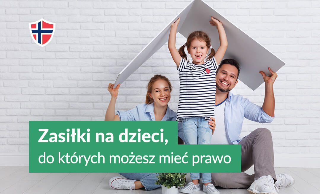 Zasiłki na dzieci, do których możesz mieć prawo