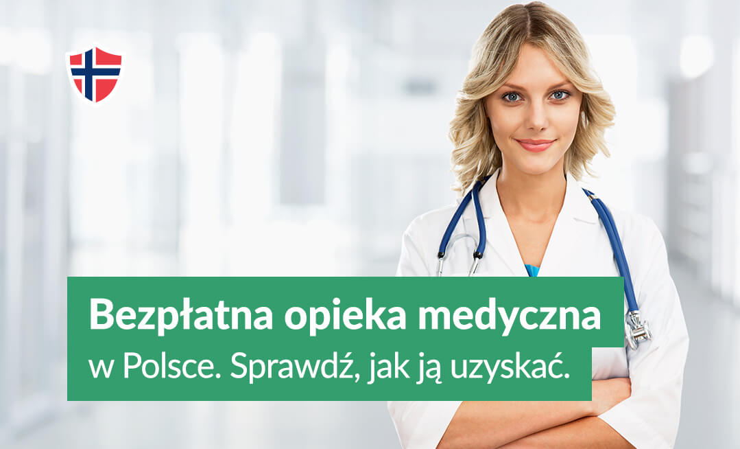 Bezpłatna opieka medyczna w Polsce. Sprawdź jak ją uzyskać.