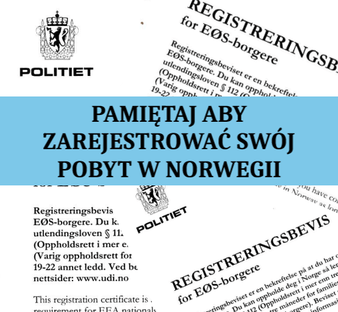 Pamiętaj aby zarejestrować swój pobyt w Norwegii