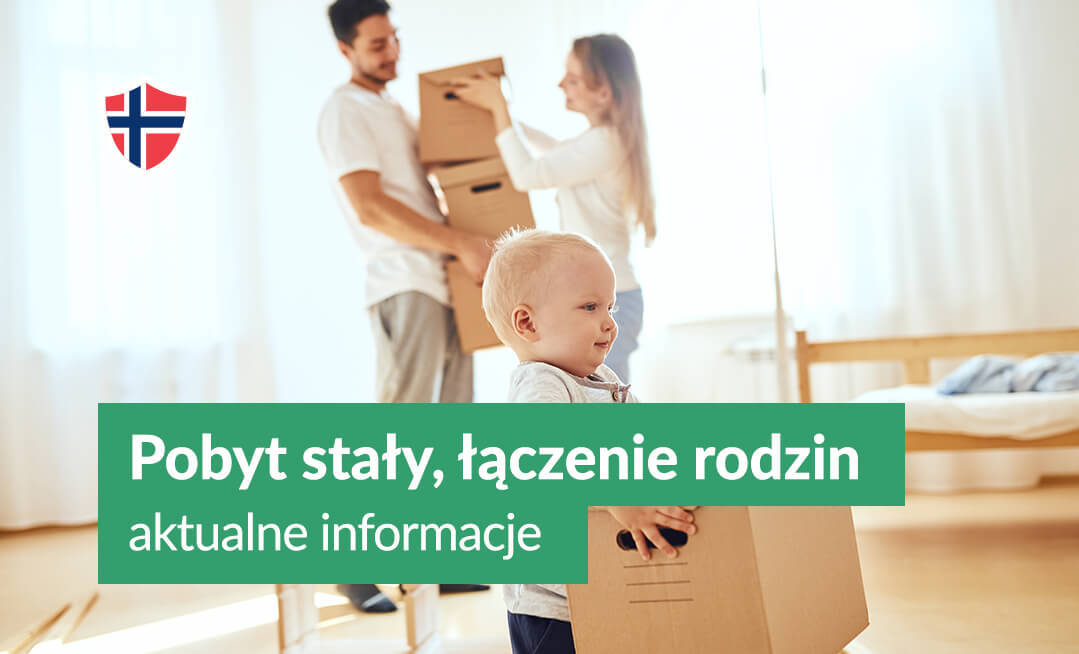 Pobyt stały, łączenie rodzin - aktualne informacje