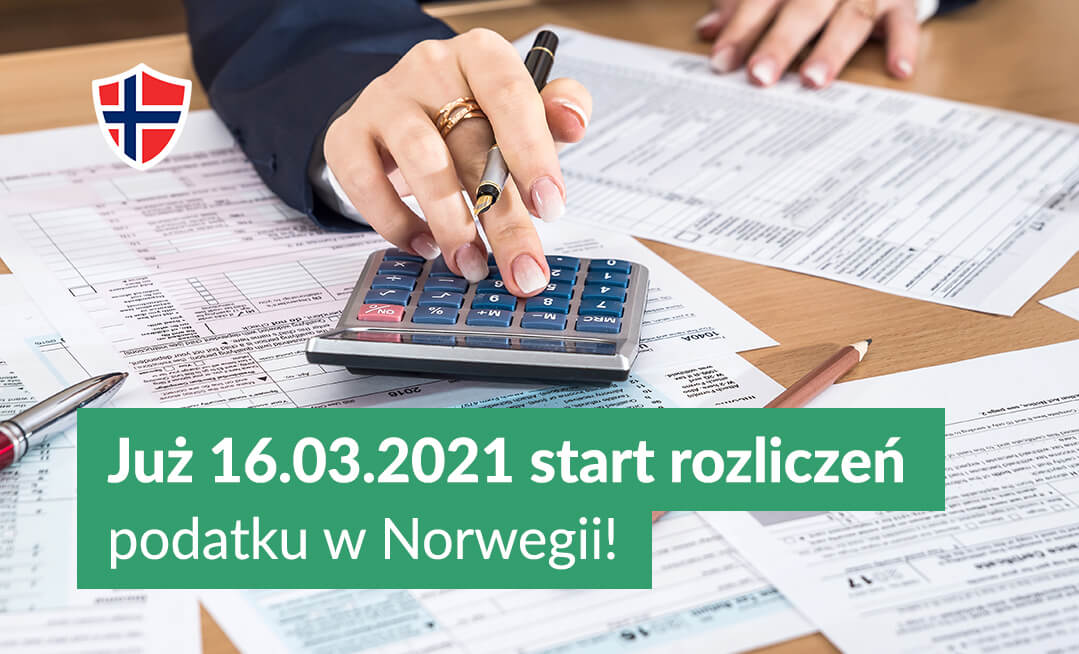Już 16.032021 start rozliczeń podatku w Norwegii!