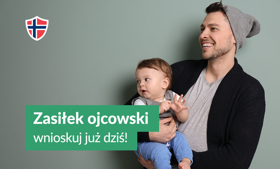 Zasiłek ojcowski - wnioskuj już dziś!