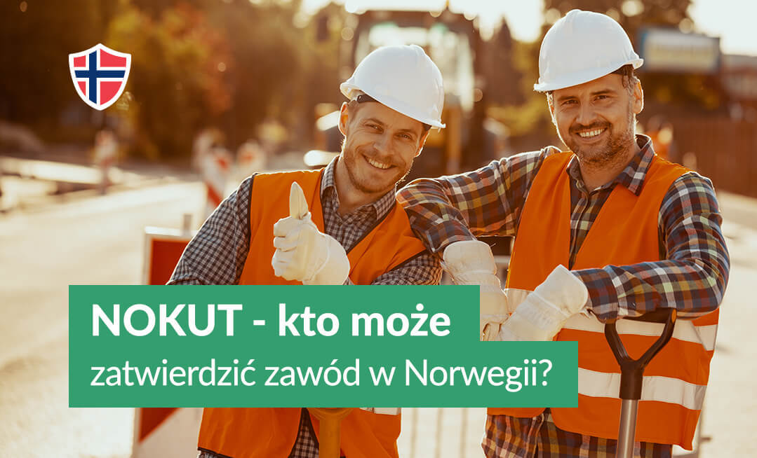 NOKUT- kto może zatwierdzić zawód w Norwegii?