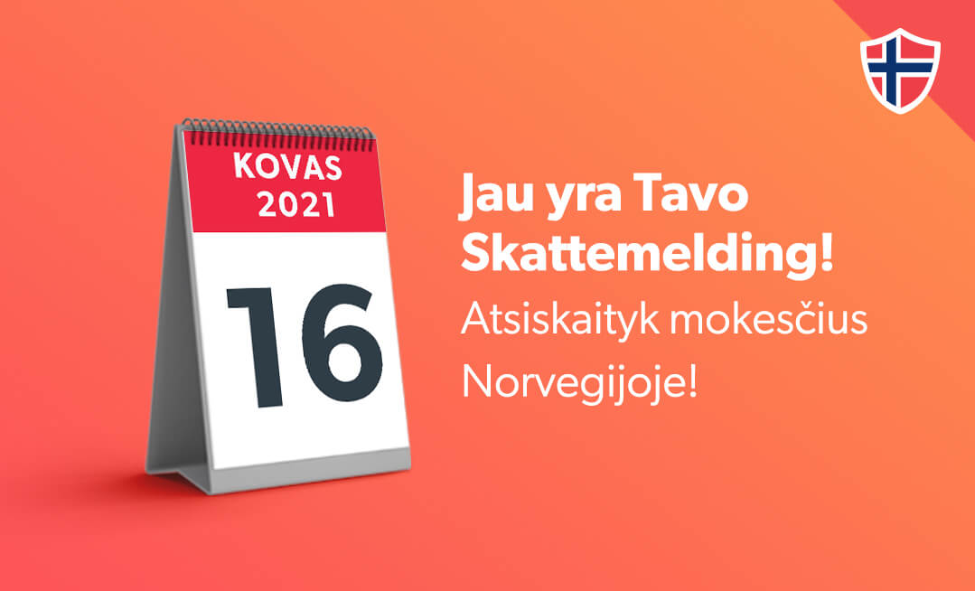 Jau yra Tavo Skattemelding! Atsiskaityk mokesčius Norvegijoje!