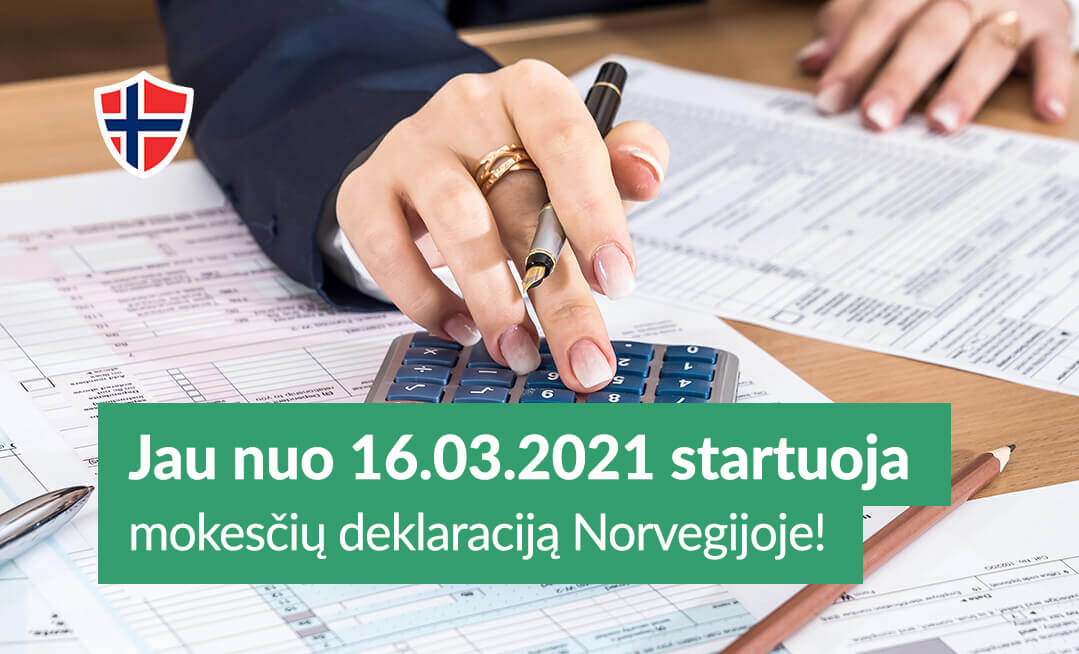 Jau nuo 16.03.2021 startuoja mokesčių deklaraciją Norvegijoje!