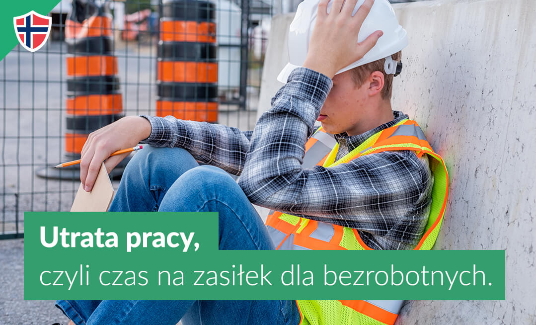 Utrata pracy, czyli czas na zasiłek dla bezrobotnych