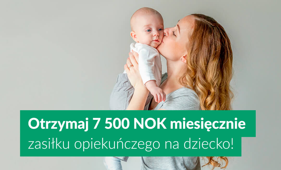 Zyskaj 7500 NOK zasiłku opiekuńczego na dziecko
