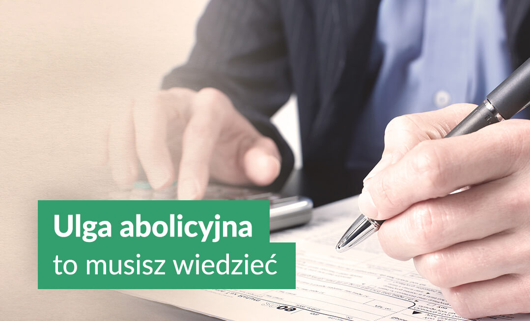 Ulga abolicyjna, to musisz wiedzieć