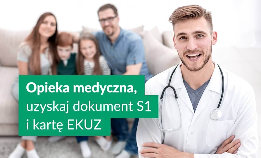 Opieka medyczna, uzyskaj dokument S1 i kartę EKUZ