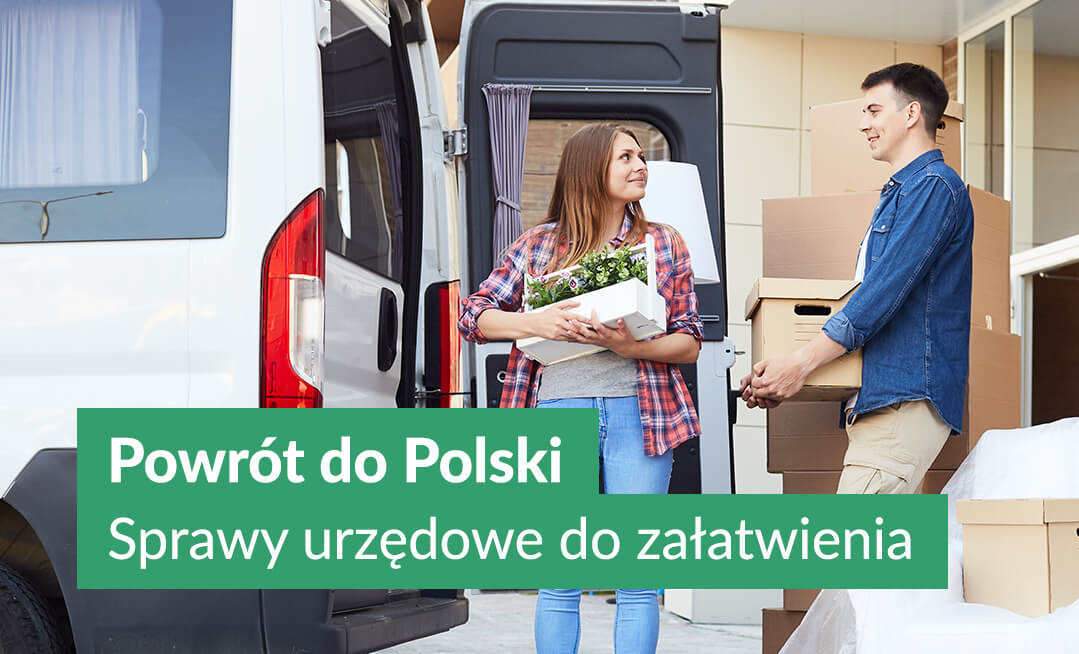 Powrót do Polski - sprawy urzędowe do załatwienia